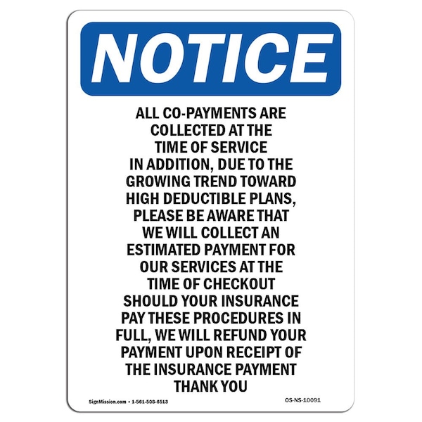 Safety Sign, OSHA Notice, 5" Height, All Co-Payments Are Collected Sign, Portrait, 10PK